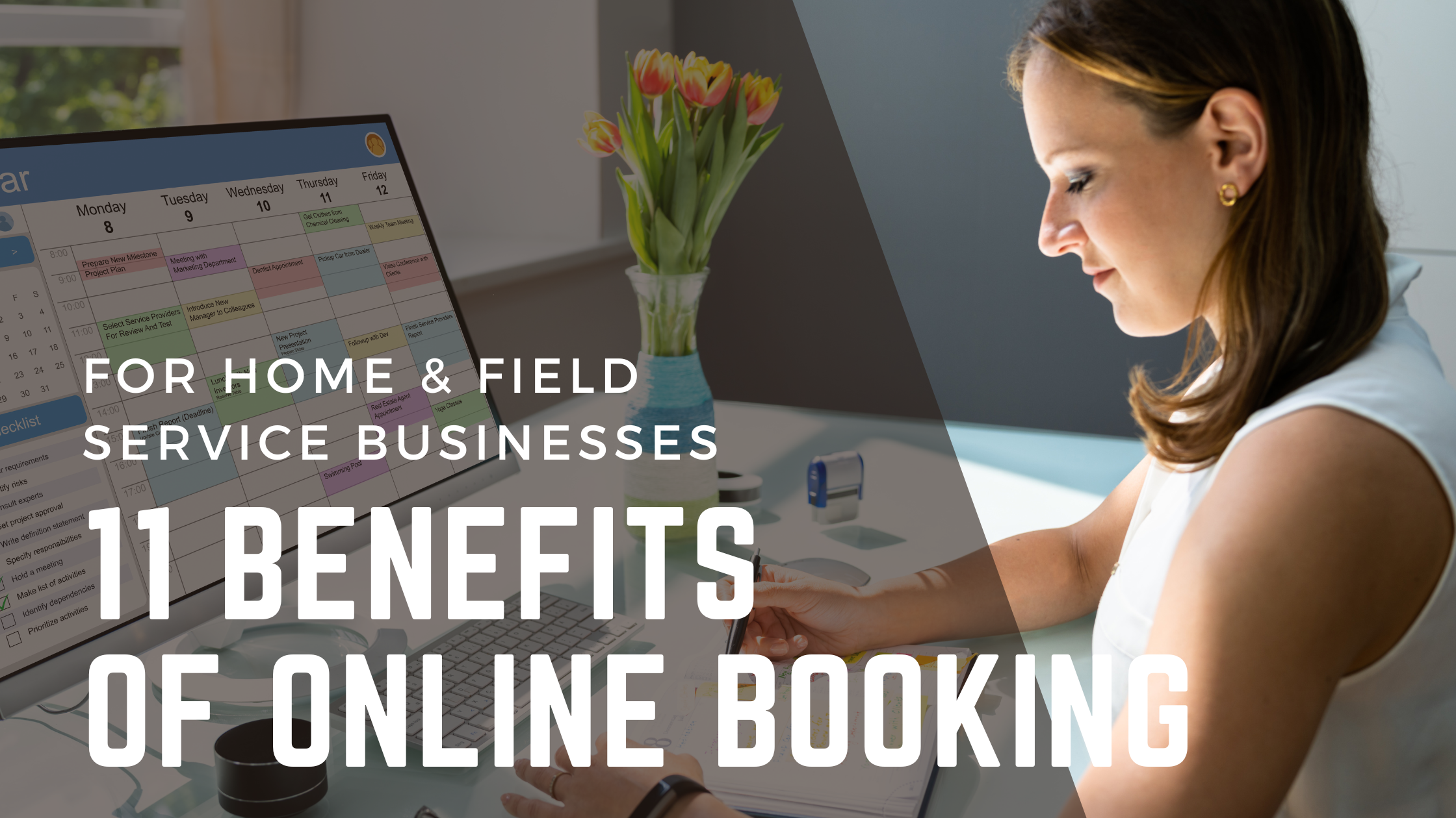11 Benefits of Online Booking for Home & Field Service Businesses