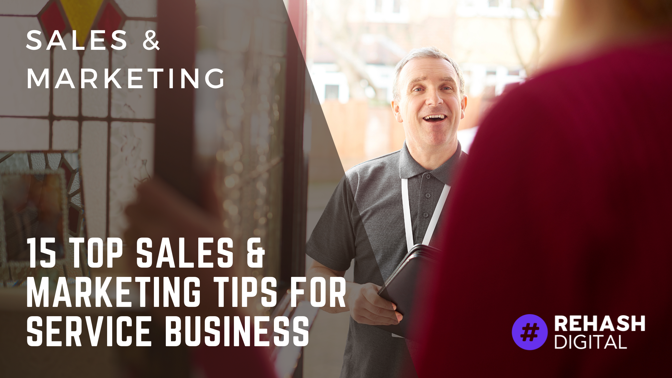 Top 15 Sales & Marketing Tips for Service Business