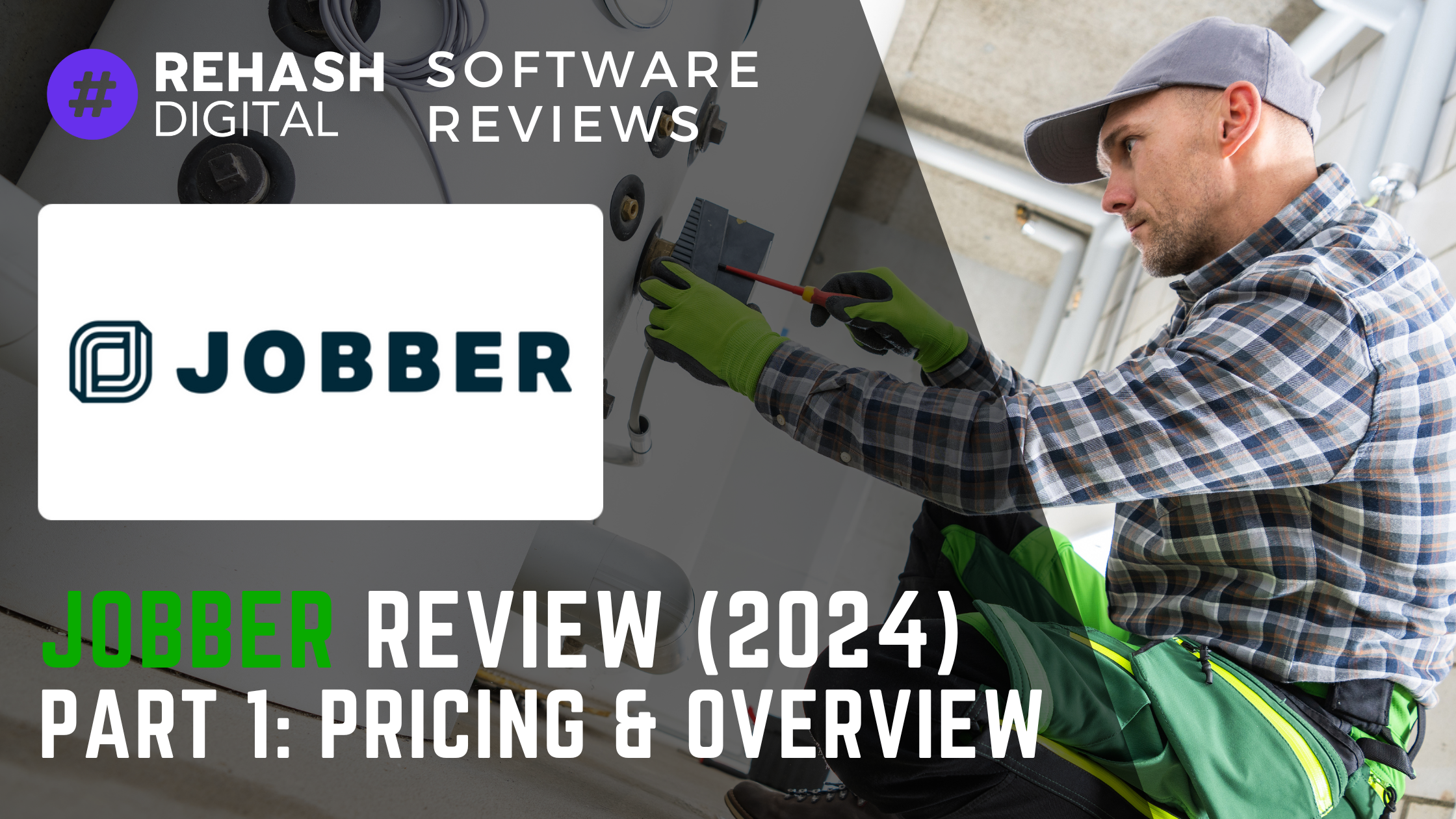 Jobber Review Part 1: Pricing and Overview 2024